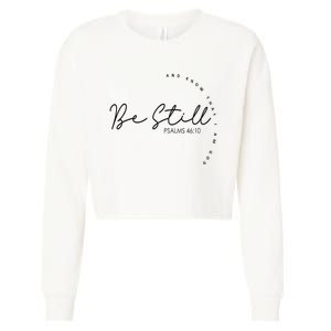 Be Still And Know That I Am God Christian Believers God Cropped Pullover Crew