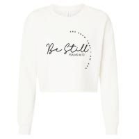 Be Still And Know That I Am God Christian Believers God Cropped Pullover Crew