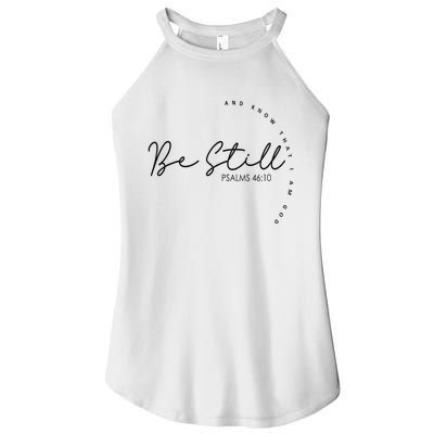 Be Still And Know That I Am God Christian Believers God Women's Perfect Tri Rocker Tank