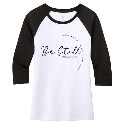 Be Still And Know That I Am God Christian Believers God Women's Tri-Blend 3/4-Sleeve Raglan Shirt