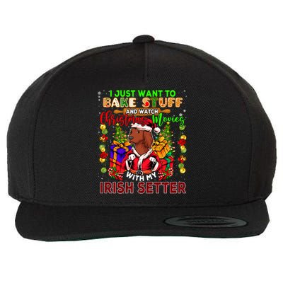 Bake Stuff And Watch Xmas Movies With My Irish Setter Santa Gift Wool Snapback Cap