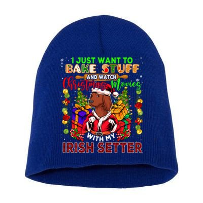 Bake Stuff And Watch Xmas Movies With My Irish Setter Santa Gift Short Acrylic Beanie