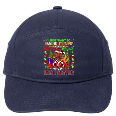 Bake Stuff And Watch Xmas Movies With My Irish Setter Santa Gift 7-Panel Snapback Hat