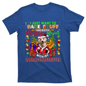 Bake Stuff And Watch Xmas Movies With My Labrador Retriever Gift T-Shirt