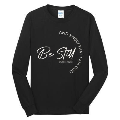 Be Still And Know That I Am God Christian Tall Long Sleeve T-Shirt