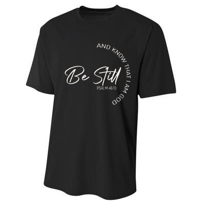 Be Still And Know That I Am God Christian Performance Sprint T-Shirt