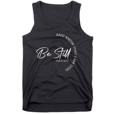 Be Still And Know That I Am God Christian Tank Top