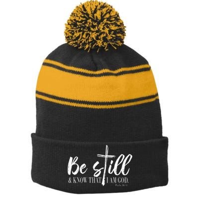 Be Still And Know That I Am God Psalm 46 10 Stripe Pom Pom Beanie