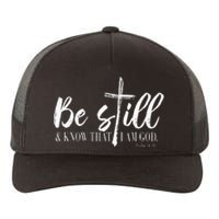 Be Still And Know That I Am God Psalm 46 10 Yupoong Adult 5-Panel Trucker Hat