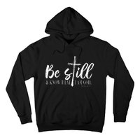 Be Still And Know That I Am God Psalm 46 10 Hoodie