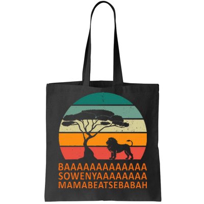 Baaa Sowenyaaa African King Lion African Savana Lion Tote Bag