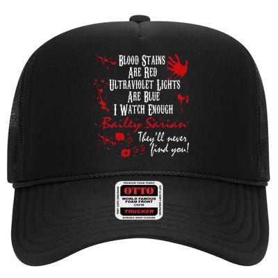 Blood Stains Are Redblood Or Murder Show And Secret High Crown Mesh Back Trucker Hat