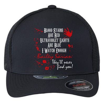 Blood Stains Are Redblood Or Murder Show And Secret Flexfit Unipanel Trucker Cap