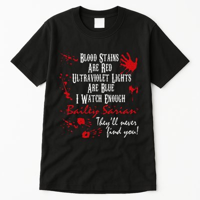 Blood Stains Are Redblood Or Murder Show And Secret Tall T-Shirt