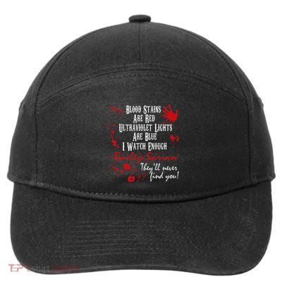 Blood Stains Are Redblood Or Murder Show And Secret 7-Panel Snapback Hat