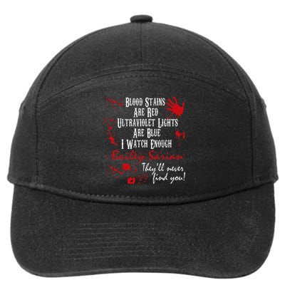 Blood Stains Are Redblood Or Murder Show And Secret 7-Panel Snapback Hat