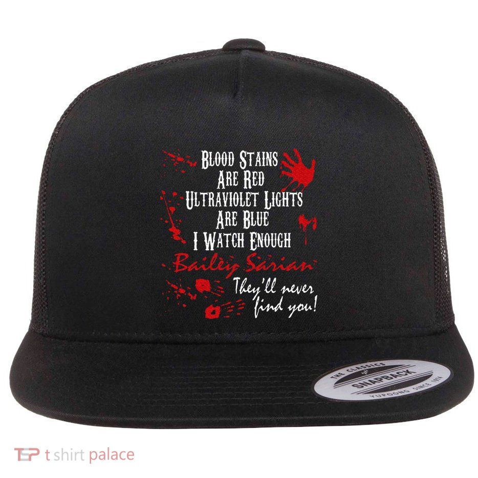 Blood Stains Are Redblood Or Murder Show And Secret Flatbill Hat