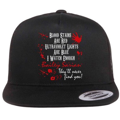 Blood Stains Are Redblood Or Murder Show And Secret Flat Bill Trucker Hat