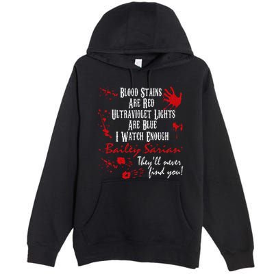 Blood Stains Are Redblood Or Murder Show And Secret Premium Pullover Hoodie
