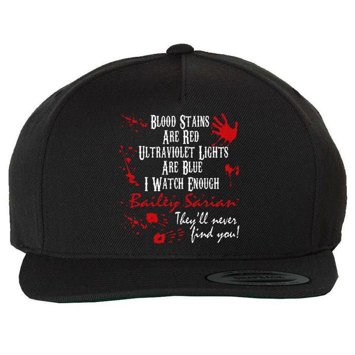 Blood Stains Are Redblood Or Murder Show And Secret Wool Snapback Cap