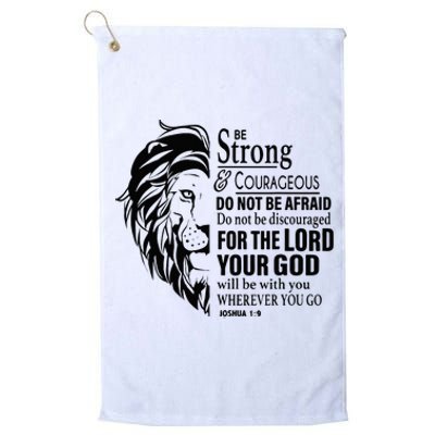 Be Strong and Courageous Christian Joshua 19 Jesus God Cross Platinum Collection Golf Towel