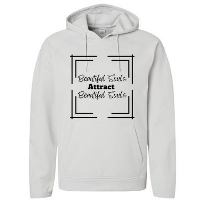 Beautiful Souls Attract Beautiful Souls For Women Summer Performance Fleece Hoodie