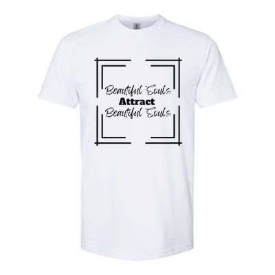 Beautiful Souls Attract Beautiful Souls For Women Summer Softstyle® CVC T-Shirt