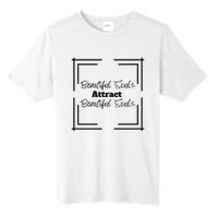 Beautiful Souls Attract Beautiful Souls For Women Summer Tall Fusion ChromaSoft Performance T-Shirt