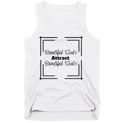 Beautiful Souls Attract Beautiful Souls For Women Summer Tank Top