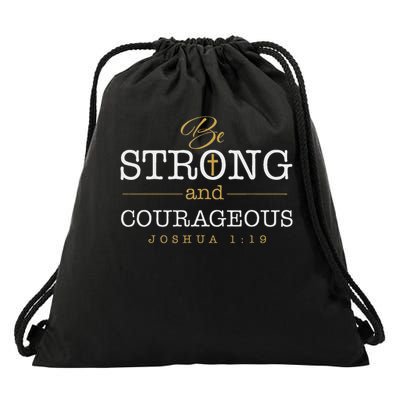 Be Strong And Courageous Jesus Lord Christian Joshua 119 Drawstring Bag