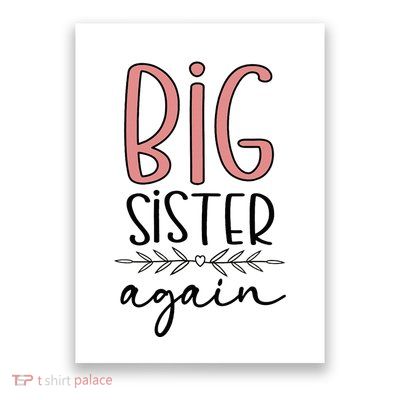 Big Sister Again Pregnancy and Birth Announcement Poster