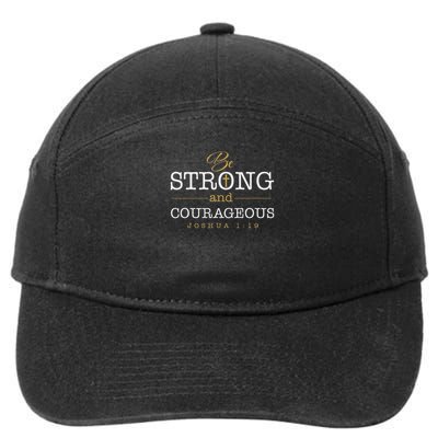 Be Strong And Courageous Jesus Lord Christian Joshua 119 7-Panel Snapback Hat