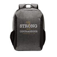 Be Strong And Courageous Jesus Lord Christian Joshua 119 Vector Backpack