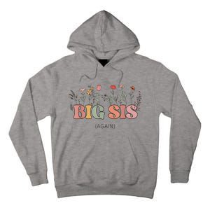 Big Sis Again Boho Floral Baby Announcement Pregnancy Reveal Tall Hoodie