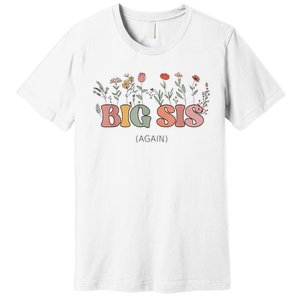 Big Sis Again Boho Floral Baby Announcement Pregnancy Reveal Premium T-Shirt