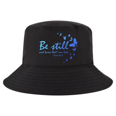 Be Still And Know That I Am God Christian Religious Funny Gift Cool Comfort Performance Bucket Hat