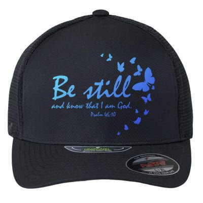 Be Still And Know That I Am God Christian Religious Funny Gift Flexfit Unipanel Trucker Cap