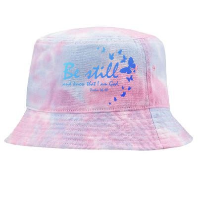 Be Still And Know That I Am God Christian Religious Funny Gift Tie-Dyed Bucket Hat