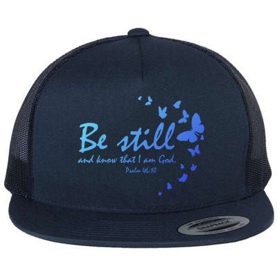 Be Still And Know That I Am God Christian Religious Funny Gift Flat Bill Trucker Hat