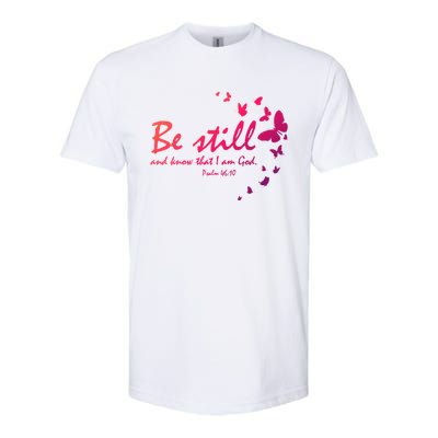 Be Still And Know That I Am God Christian Religious Funny Gift Softstyle CVC T-Shirt