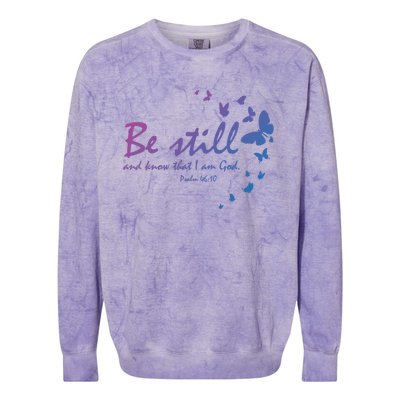 Be Still And Know That I Am God Christian Religious Funny Gift Colorblast Crewneck Sweatshirt