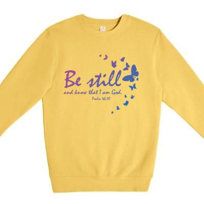 Be Still And Know That I Am God Christian Religious Funny Gift Premium Crewneck Sweatshirt