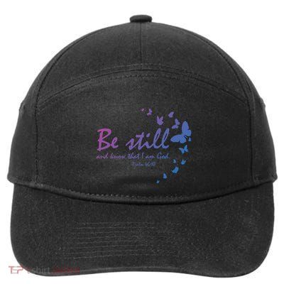 Be Still And Know That I Am God Christian Religious Funny Gift 7-Panel Snapback Hat