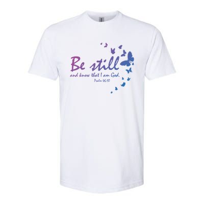 Be Still And Know That I Am God Christian Religious Funny Gift Softstyle CVC T-Shirt