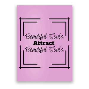 Beautiful Souls Attract Beautiful Souls Summer Poster