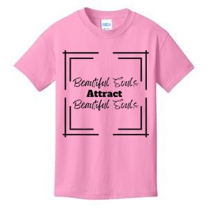 Beautiful Souls Attract Beautiful Souls Summer Kids T-Shirt