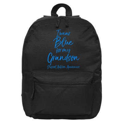 Blue Support Autism Awareness I Wear Blue For My Grandson 16 in Basic Backpack