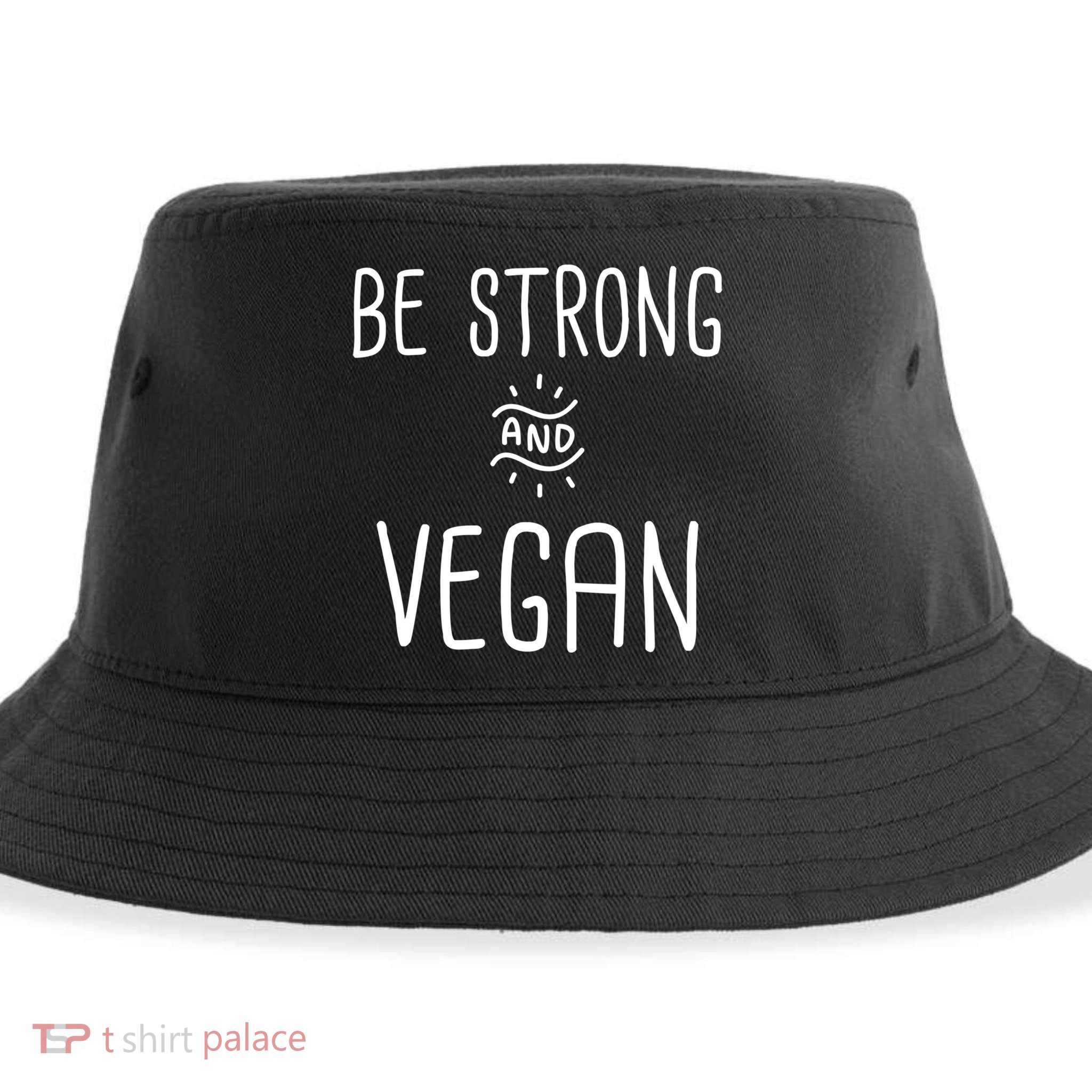 Be Strong And Vegan Design Gift For Christian Vegetarians Gift Sustainable Bucket Hat