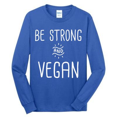 Be Strong And Vegan Design Gift For Christian Vegetarians Gift Tall Long Sleeve T-Shirt
