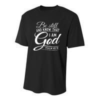 Be Still And Know That I Am God Bible Christian Faith Youth Performance Sprint T-Shirt